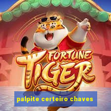 palpite certeiro chaves